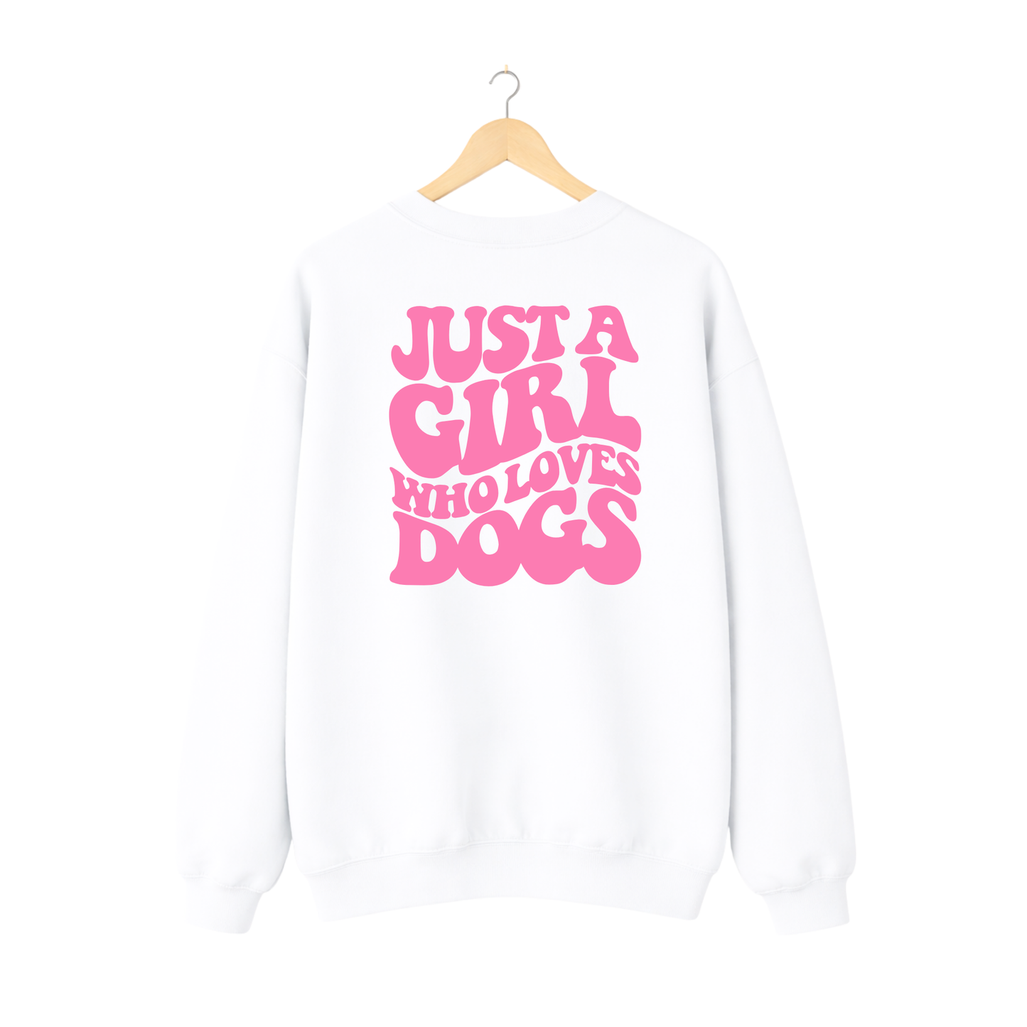 Dog Lover Sweatshirt „Just a Girl Who Loves Dogs“